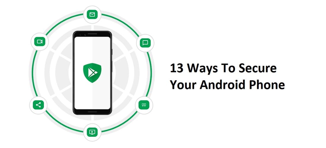 13 different ways to secure your android smartphone from hackers, virus and theft