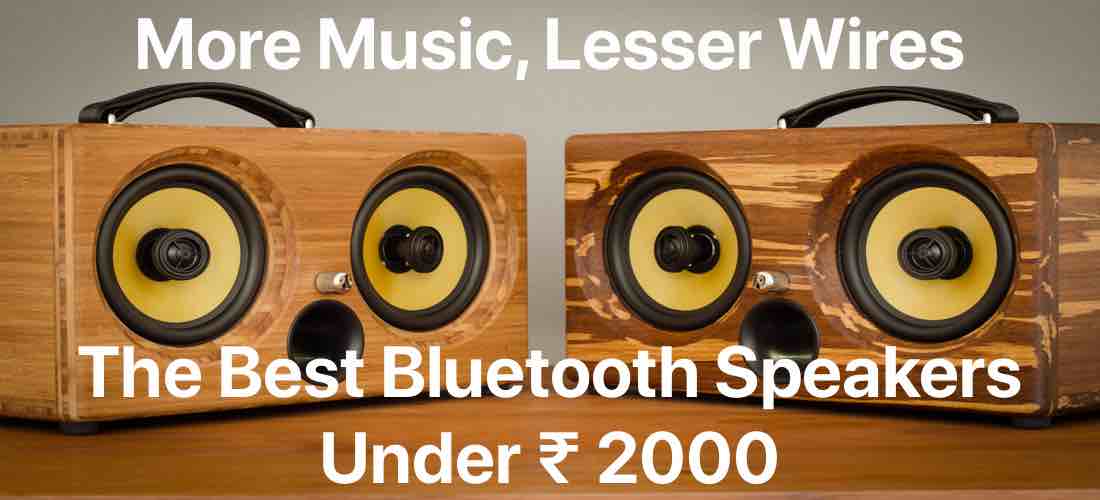 Best Bluetooth Speakers under 2000 in India with reviews