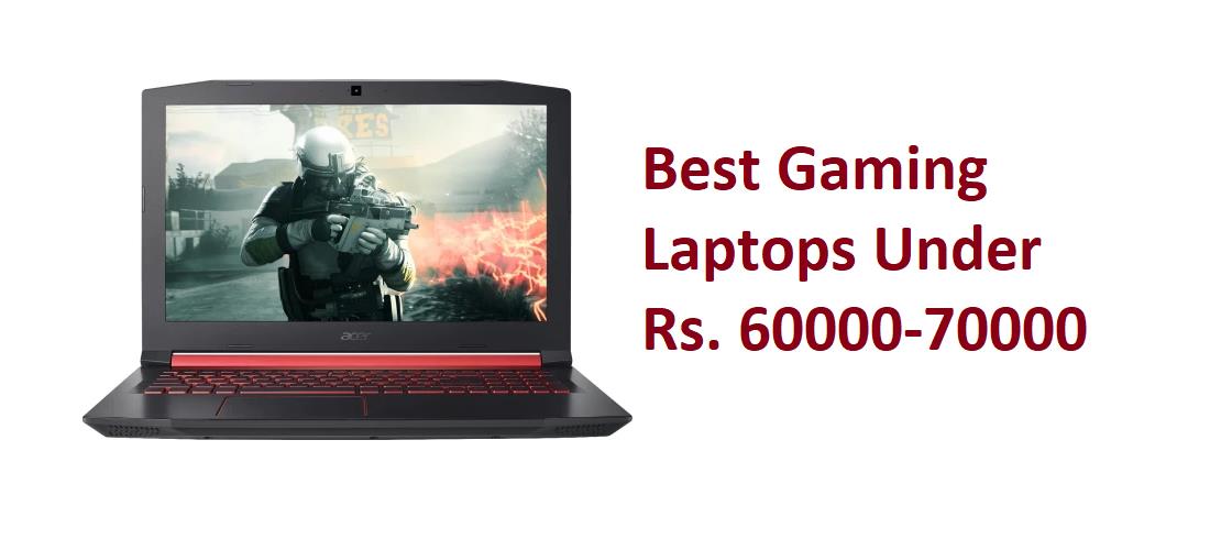 Picture of TOP 10 Best Gaming Laptop Under 60000 to 70000 in India 2018