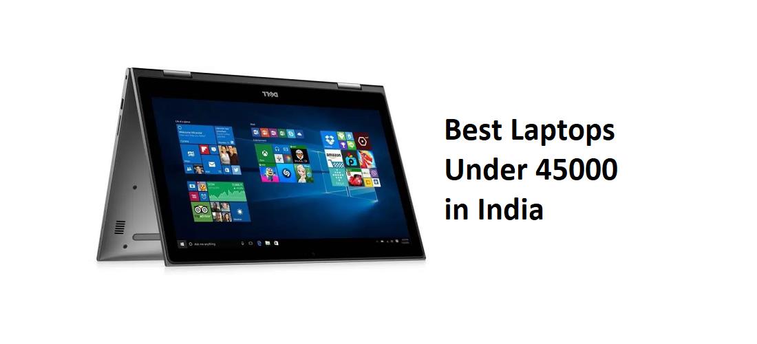 Picture of Best Laptops Under 45000 in India 2018 (Up to 8GB RAM & i5 Processor)