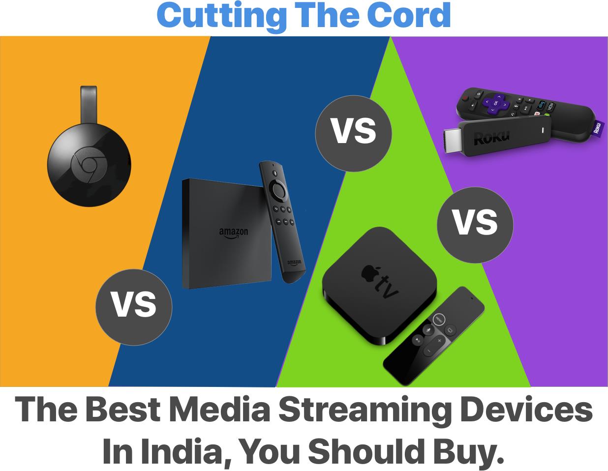 Google Chromecast vs Amazon firestick vs apple tv vs roku comparison of media streaming devices