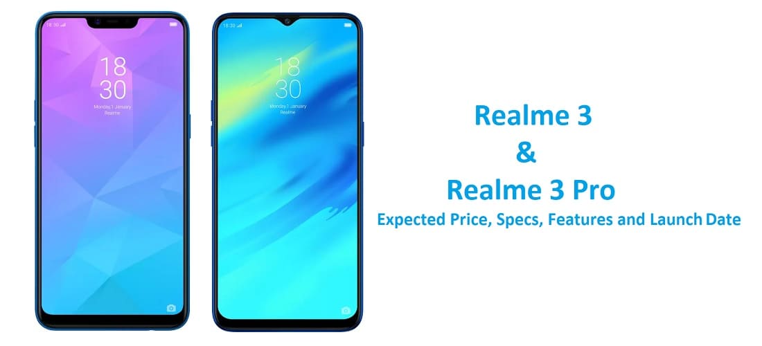 Realme 3 and Realme 3 pro specification features price, release date in india